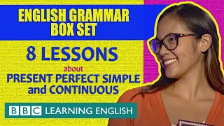 BOX SET: The present perfect tenses - 8 English lessons in 46 minutes!