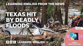 Texas hit by deadly floods: BBC Learning English from the News