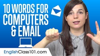 Top 10 Words for Using Computers & Email in English