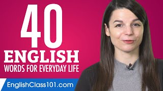 40 English Words for Everyday Life - Basic Vocabulary #2