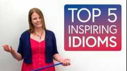 5 English Idioms to MOTIVATE & INSPIRE