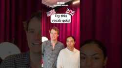 ?? ?? Do you speak British English or American English? Vocabulary Quiz
