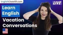 How to Talk About Your Summer Vacation in English