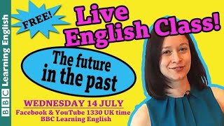Live Class: The future in the past