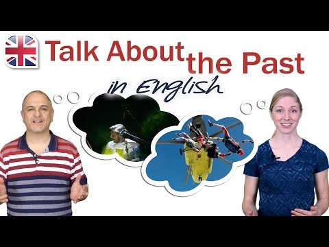 How to Talk About the Past in English