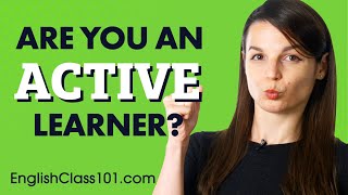 Are You an Active or Passive English Learner?