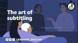 The art of subtitling ⏲️ 6 Minute English