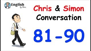 ฝึกการฟัง! 100 บทสนทนา ภ.อังกฤษ Chris and Simon - 81-90 (9/10)