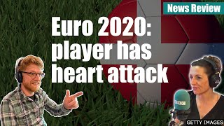 Euro 2020: Player has heart attack - News Review