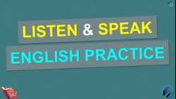Learn to Listen and Speak English Easily - Improve Your English Listening and Speaking Skills