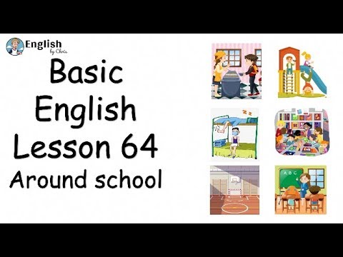 ผู้เริ่มต้น English - Lesson 64 - Around school
