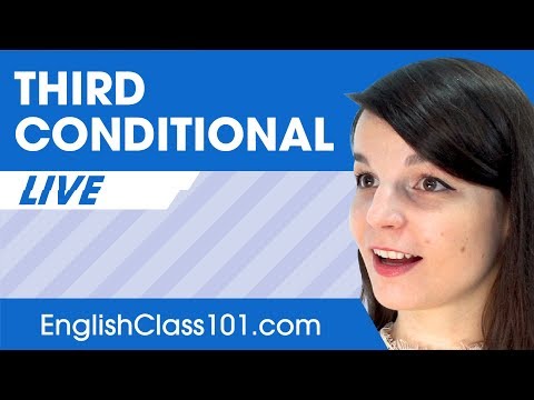 How to Use the Third Conditional? English Grammar for Beginners