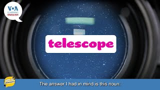 How to Pronounce: Pronunciation for science and technology: the noun “telescope”