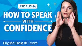 How to Speak with Confidence and Sound Better in English?