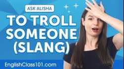 To Troll Someone in English: Definition & Meaning | English Grammar for Beginners