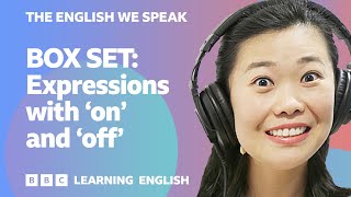 BOX SET: English vocabulary mega-class! ? Learn 8 expressions with 'on' and 'off'!