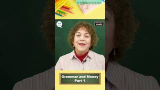 Everyday Grammar TV: Grammar and Money, Part 1