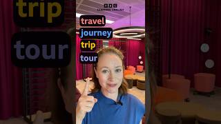 'travel', 'journey', 'trip' and 'tour' – what’s the difference? #shorts