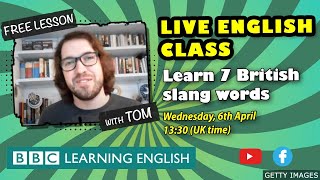 Live English Class - 7 slang words