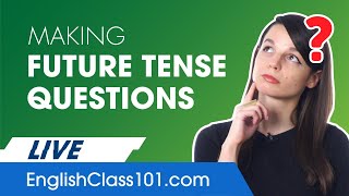 How to Make Future Tense Questions in English!