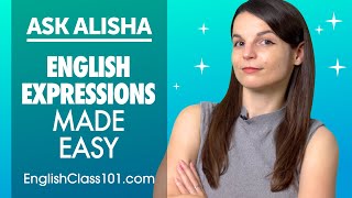 Common English Expressions Made Easy