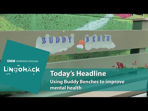 Using Buddy Benches to improve mental health and well-being: Lingohack